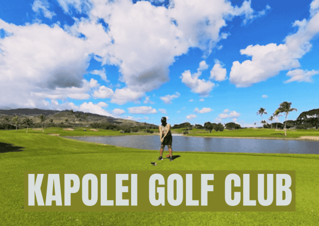 A Fun Day Golfing at Kapolei Golf Club on Oahu, Hawaii